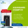 AquaGuard Champ UV Water Purifier, Experience Pure, Safe, and Healthy Drinking Water - Image 2