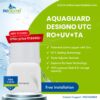 Aquaguard Designo UTC RO+UV+TA Water Purifier – Advanced Purity, Ultimate Elegance - Image 2